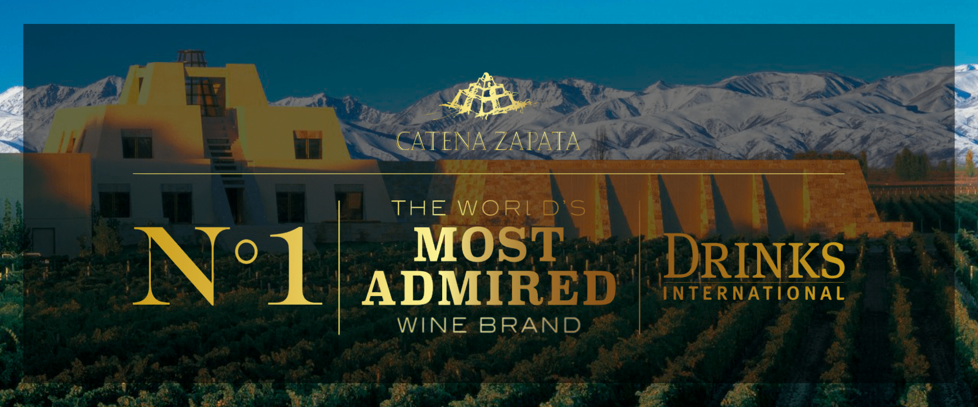 Catena Zapata — The World's Most Admired Wine Brand · Drinks International